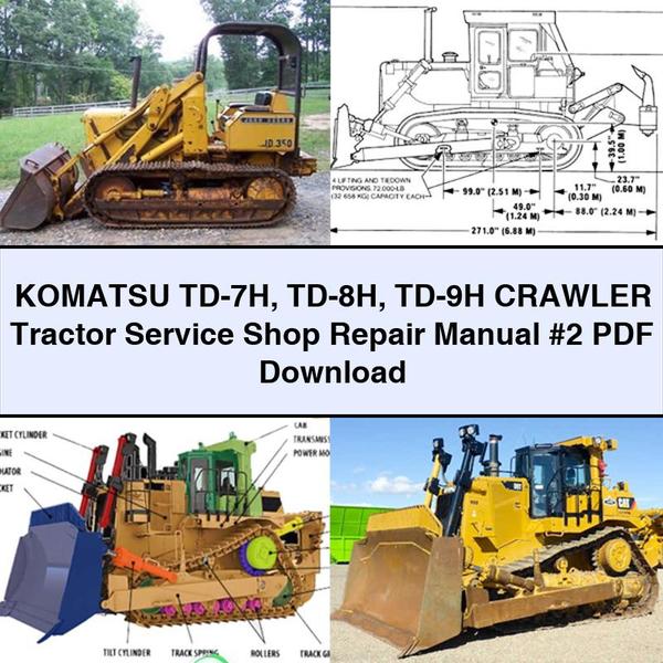 Crawler Tractors Komatsu TD-7H TD-8H TD-9H Tractor Shop 2 Service Repair Workshop Manual PDF