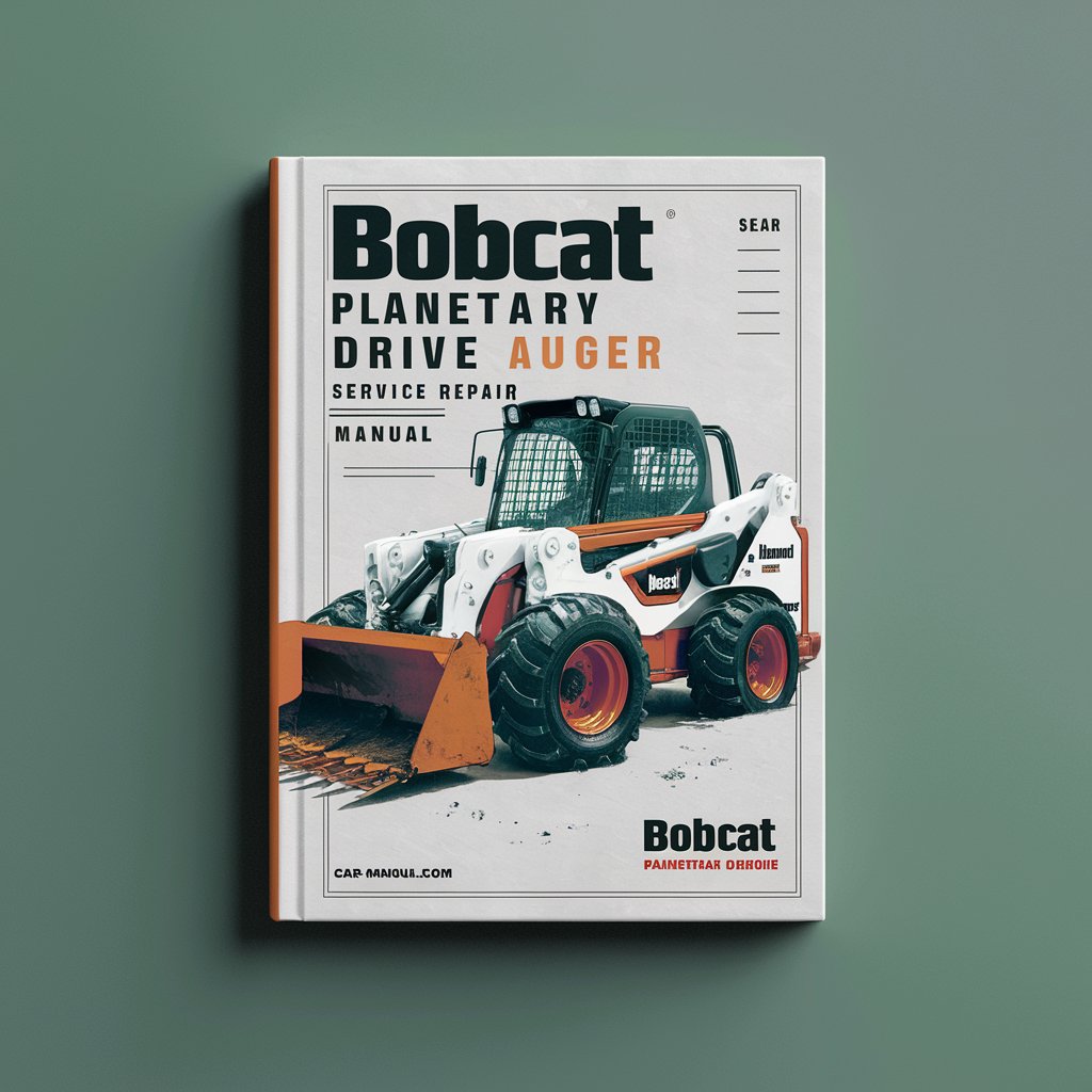Bobcat Planetary Drive Auger Service Repair Manual