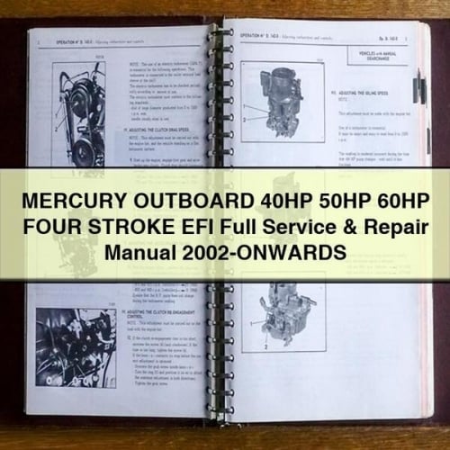MERCURY OUTBOARD 40HP 50HP 60HP FOUR STROKE EFI Full Service & Repair Manual 2002-ONWARDS PDF Download