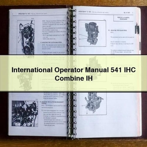 International Operator Manual 541 IHC Combine IH