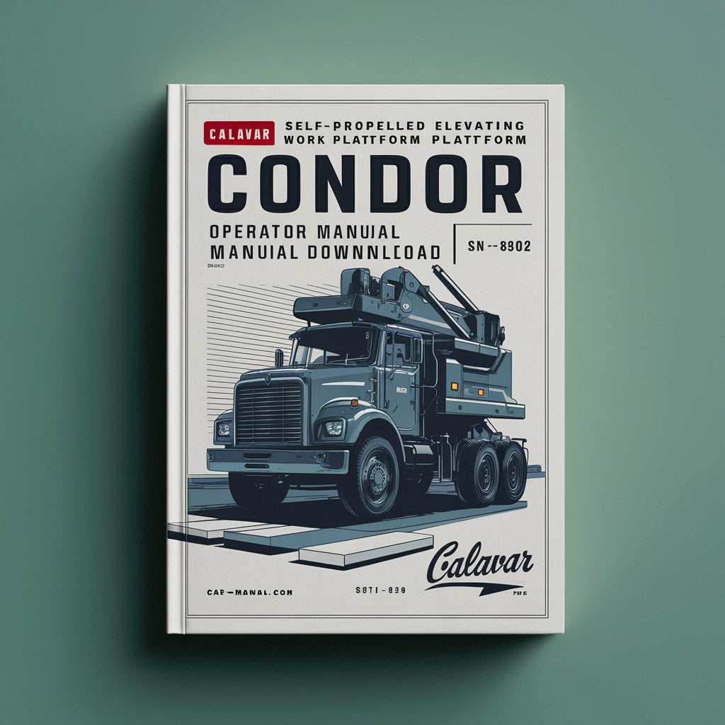 Calavar self-propelled Elevating Work Platform condor models 3887G 4887G Operator‘s Manual (SN4802 & PN92148)