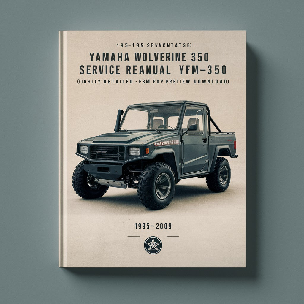 1995-2009 Yamaha WOLVERINE 350 Service Repair Manual YFM350 (Highly Detailed FSM PDF Preview) Download