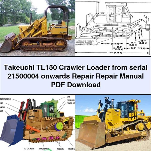 Takeuchi TL150 Crawler Loader from serial 21500004 onwards Repair Repair Manual PDF Download