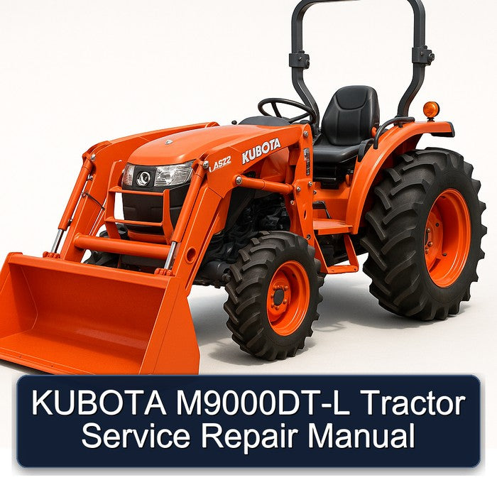Kubota M9000dt-l Tractor Service Repair Workshop Manual