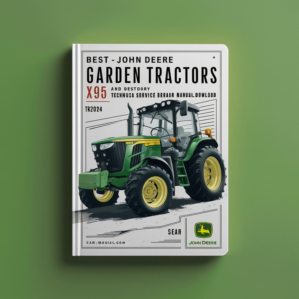 Best JOHN DEERE Garden Tractors X495 and X595 TM2024- Technical Service/Repair Manual