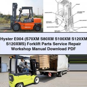 Manual de Reparación y Servicio de Carretillas Elevadoras Hyster E004 (S70XM, S80XM, S100XM, S120XM, S120XMS) - PDF