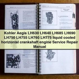 Kohler Aegis LH630 LH640 LH685 LH690 LH750 LH755 LH760 LH775 liquid cooled horizontal crankshaft engine Manual de servicio y reparación