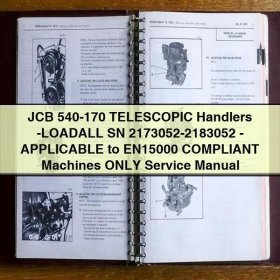 Manual de Servicio y Reparación - Manipuladores Telescópicos JCB 540-170 LOADALL SN 2173052-2183052 - Válido para Máquinas Compatibles con EN15000