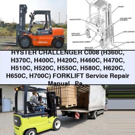 Manual de Servicio y Reparación + Manual de Partes - Montacargas Hyster Challenger C008 (H360C H370C H400C H420C H460C H470C H510C H520C H550C H580C H620C H650C H700C)