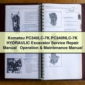 Komatsu PC340LC-7K PC340NLC-7K HYDRAULIC Excavator Manual de servicio y reparación + Operation & Maintenance Manual