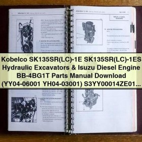 Manual de Partes para Excavadoras Hidráulicas Kobelco SK135SR(LC)-1E / SK135SR(LC)-1ES con Motor Diesel Isuzu BB-4BG1T