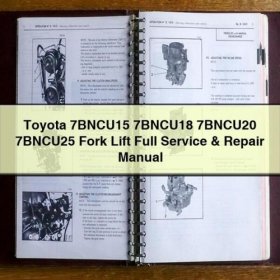 Manual de Servicio y Reparación Completo para Montacargas Toyota 7BNCU15, 7BNCU18, 7BNCU20, 7BNCU25 (PDF)