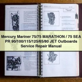 Mercury Mariner 75/75 MARATHON / 75 SEA PR 90/100/115/125/65/80 JET Outboards Manual de servicio y reparación Download PDF