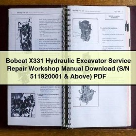 Bobcat X331 Hydraulic Excavator Service Repair Workshop Manual (S/N 511920001 & Above)