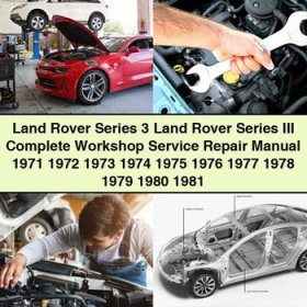 Land Rover Series 3 Land Rover Series III Manual completo de servicio y reparación del taller 1971 1972 1973 1974 1975 1976 1977 1978 1979 1980 1981