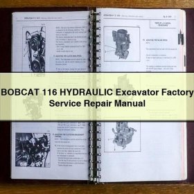 BOBCAT 116 HYDRAULIC Excavator Factory Manual de servicio y reparación