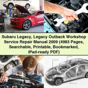 Subaru Legacy Legacy Outback Workshop Manual de servicio y reparación 2009 (4983 Pages Searchable Bookmarked iPad-ready)