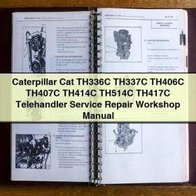 Manual de Servicio y Reparación para Telescópicas Caterpillar Cat TH336C, TH337C, TH406C, TH407C, TH414C, TH514C y TH417C
