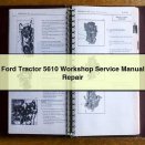 Ford Tractor 5610 Workshop Service Manual Repair
