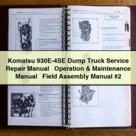 Komatsu 930E-4SE Dump Truck Manual de servicio y reparación + Operation & Maintenance Manual + Field Assembly Manual #2