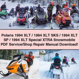 Polaris 1994 XLT/1994 XLT SKS/1994 XLT SP/1994 XLT Special XTRA Snowmobile Service/Shop Repair Manual