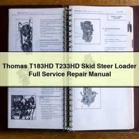 Thomas T183HD T233HD Skid Steer Loader Full Manual de servicio y reparación