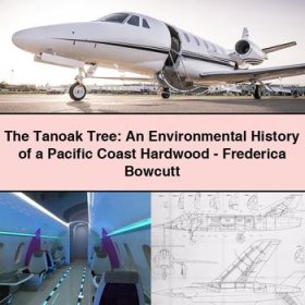 The Tanoak Tree: An Environmental History of a Pacific Coast Hardwood-Frederica Bowcutt