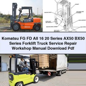 Komatsu Gabelstapler FG FD All 16 20 Serie AX50 BX50 Werkstattmanual PDF