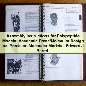 Assembly Instructions for Polypeptide Models: Academic Press/Molecular Design Inc. Precision Molecular Models-Edward J. Barrett
