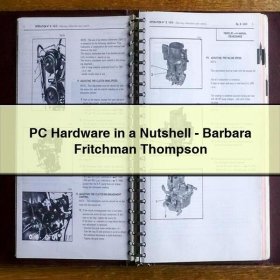 PC Hardware in a Nutshell-Barbara Fritchman Thompson