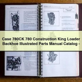 Case 780CK 780 Construction King Loader Backhoe Illustrated Parts Manual Catalog-PDF