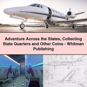 Adventure Across the States Collecting State Quarters and Other Coins-Whitman Publishing