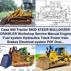 Manual de Servicio del Tractor Case 450 SKID STEER BULLDOZER de Orugas (PDF)