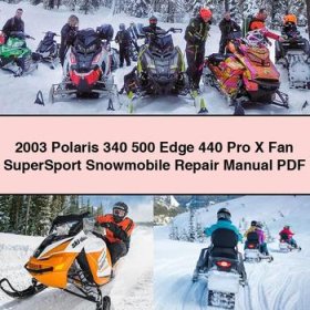 2003 Polaris 340 500 Edge 440 Pro X Fan SuperSport Snowmobile Repair Manual