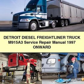 Detroit Diesel FREIGHTLINER Truck M915A3 Manual de servicio y reparación 1997 Onward