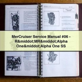 MerCruiser Service Manual #06 - R·MR·Alpha One·Alpha One SS PDF Download