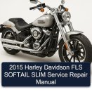 2015 Harley Davidson FLS SOFTAIL SLIM Service Repair Manual