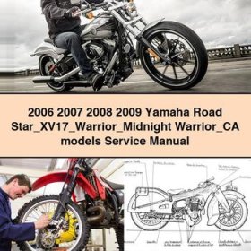 2006 2007 2008 2009 Yamaha Road Star XV17 Warrior Midnight Warrior CA models Manual de servicio y reparación