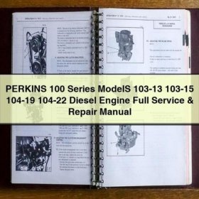 Manual de Servicio y Reparación Completo para Motores Diésel PERKINS Serie 100 Modelos 103-13, 103-15, 104-19, 104-22 (Descarga PDF)