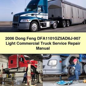 2006 Dong Feng DFA1101GZ5AD6J-907 Light Commercial Truck Manual de servicio y reparación