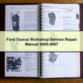 Ford Taurus Workshop Manual de servicio y reparación 2000-2007