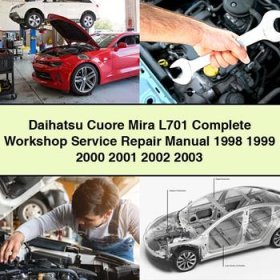 Daihatsu Cuore Mira L701 Manual completo de servicio y reparación del taller 1998 1999 2000 2001 2002 2003