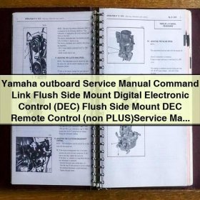 Yamaha outboard Manual de servicio y reparación Command Link Flush Side Mount Digital Electronic Control (DEC) Flush Side Mount DEC Remote Control (non PLUS)Manual de servicio y reparación