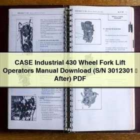 CASE Industrial 430 Wheel Fork Lift Operators Manual (S/N 3012301 ＆ After)