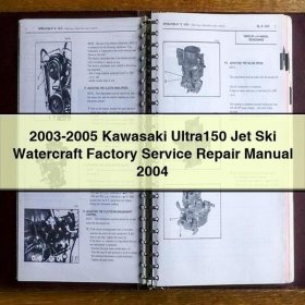 2003-2005 Kawasaki Ultra150 Jet Ski Watercraft Factory Manual de servicio y reparación 2004