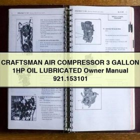 CRAFTSMAN AIR COMPRESSOR 3 GALLON 1HP OIL LUBRICATED Owner Manual 921.153101