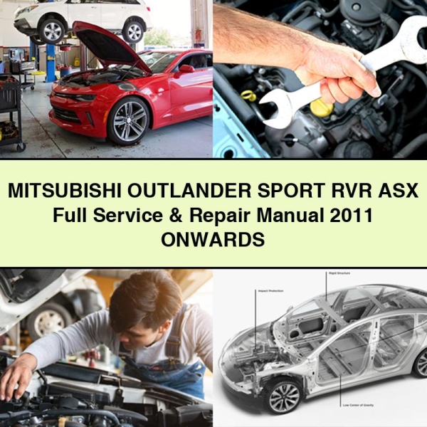 Mitsubushi OUTLAndER SPORT RVR ASX Full Manual de servicio y reparación 2011 ONWARDS
