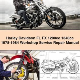 Harley Davidson FL FX 1200cc 1340cc 1978-1984 Workshop Manual de servicio y reparación