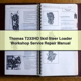 Thomas T233HD Skid Steer Loader Workshop Manual de servicio y reparación