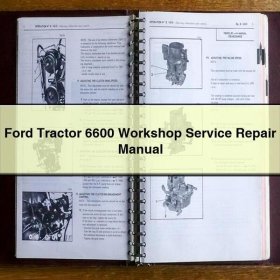 Ford Tractor 6600 Workshop Manual de servicio y reparación